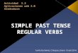 Simple past use and form