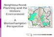 Neighbourhood planning and the historic environment- Ian Culley, RTPI CPD