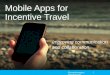 Mobile Apps for Incentive Travel: Going Beyond Mobile 101