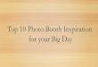 Top 10 Photo Booth Inspiration for your Big day