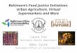 Baltimore’s Food Justice Initiatives: Urban Agriculture, Virtual Supermarkets and More