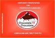 Chocolate & Chocolate Franchise
