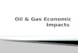 Oil & Gas Development Economic Impacts