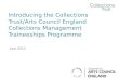 Collections Management Traineeships