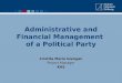Administrative and financial management of a political party