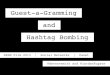 Guest-a-Gramming and Hashtag Bombing for Film