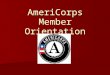 Ameri Corps Member Orientation