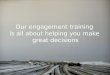 Engagement Training