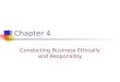 Chap 4 conducting business ethically and responsibly 2