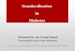 Standardization in diabetes