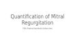 Quantification of mitral regurgitation by PISA