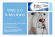 Web 2.0 and Medicine