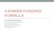 A fairer funding formula