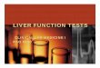 P A O 5600  Lecture 5  Liver  Fx  Tests (1hr)  Dave