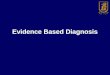 Evidence-based diagnosis