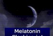 Melatonin clocking in presentation