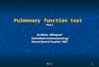 Pulmonary Function Test Part 1 (Dr. Mona Allangawi)