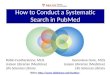 How to Conduct a Systematic Search in PubMed