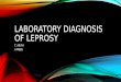 Laboratory diagnosis of leprosy