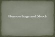 Hemorrhage And  Shock