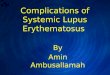 Complications of systemic lupus erythematosus