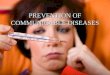 Prevention of communicable diseases