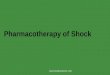 Pharmacotherapy of shock
