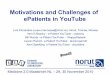 Motivations and Challenges of ePatients in YouTube