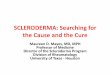 Scleroderma: Searching for the Cause and the Cure