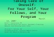 Taking Care of Oneself: For Yourself, Your Fellows, and Your Programs