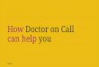 How Doctor on Call can help you