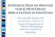 Provox voice prosthesis implantation in islamabad