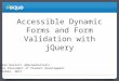 Accessible dynamic forms
