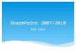 SharePoint 2007 and 2010 + Use Cases