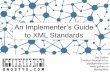 An Implementer's Guide to XML Standards