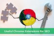 Useful chrome extensions for seo
