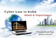 Cyber law in India: Its need & importance