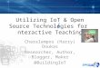 Utilising IoT & Open Source Technologies for Interactive Teaching