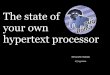 The state of your own hypertext preprocessor