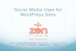 Social Media Uses for WordPress Sites