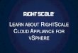 RightScale Webinar: Learn about the RightScale Cloud Appliance for vSphere