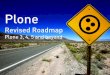 Plone - Revised Roadmap: Plone 3,4,5 and beyond - Dutch Plone Users Day (+AUDIO)