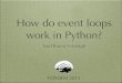 How do event loops work in Python?