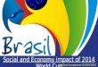 Brazil economic and social impact of world cup 2014