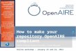 OpenAIRE "How to make your repository OpenAIRE compliant: proprietary platforms"
