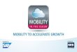 Mobility to accelerate growth