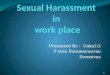 sexual harassment at work place ppt by paramesh