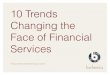 10 Trends Changing the Face of Financial Services