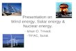 Presentation on Solar energy, Wind energy and Nuclear energy