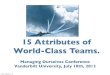 Managing Ourselves Conference 2012 - 15 Attributes of World-Class Teams by  John Pisciotta